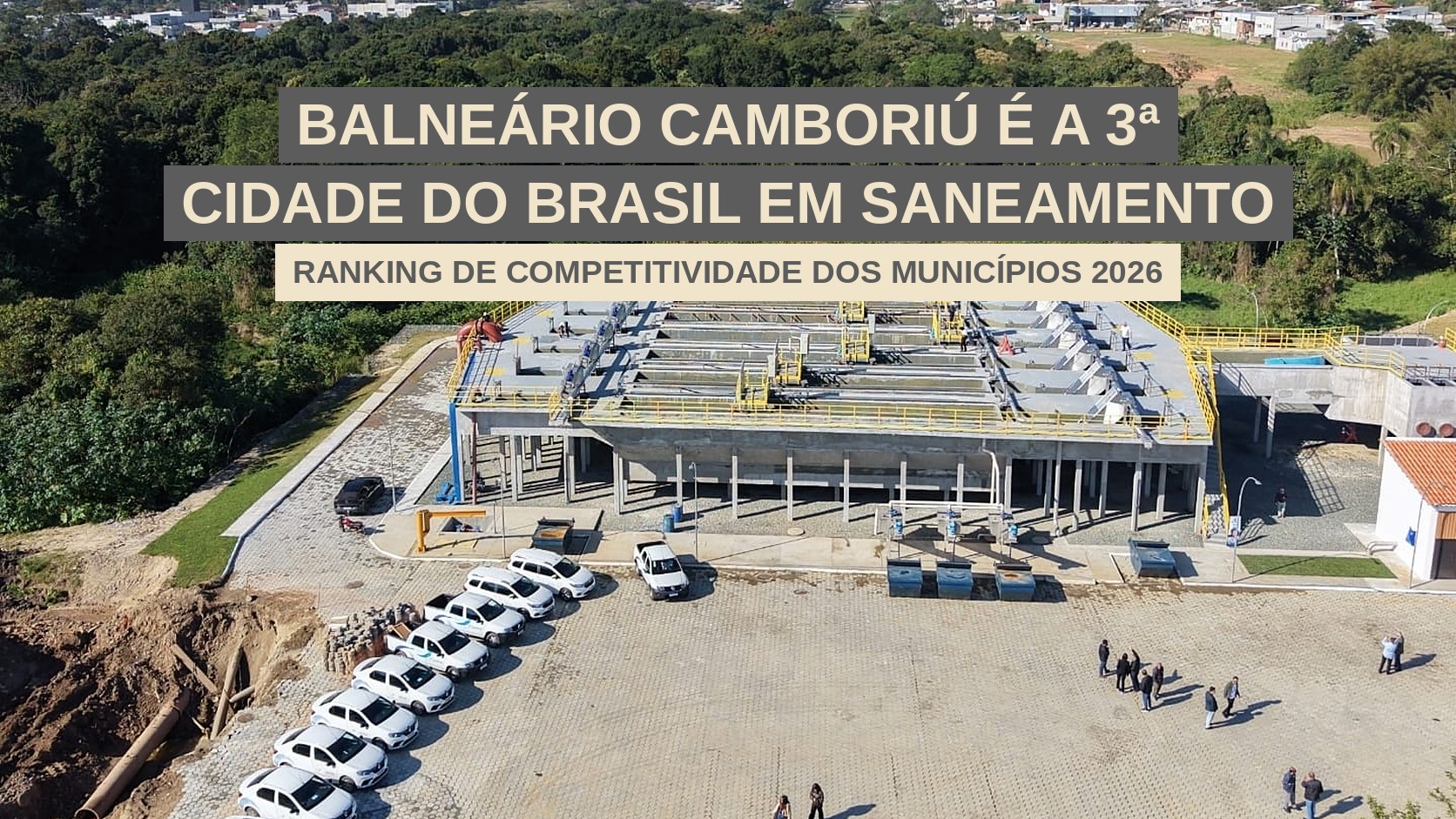 Balneário Camboriú é a 3ª cidade do Brasil em saneamento no Ranking de Competitividade 2026