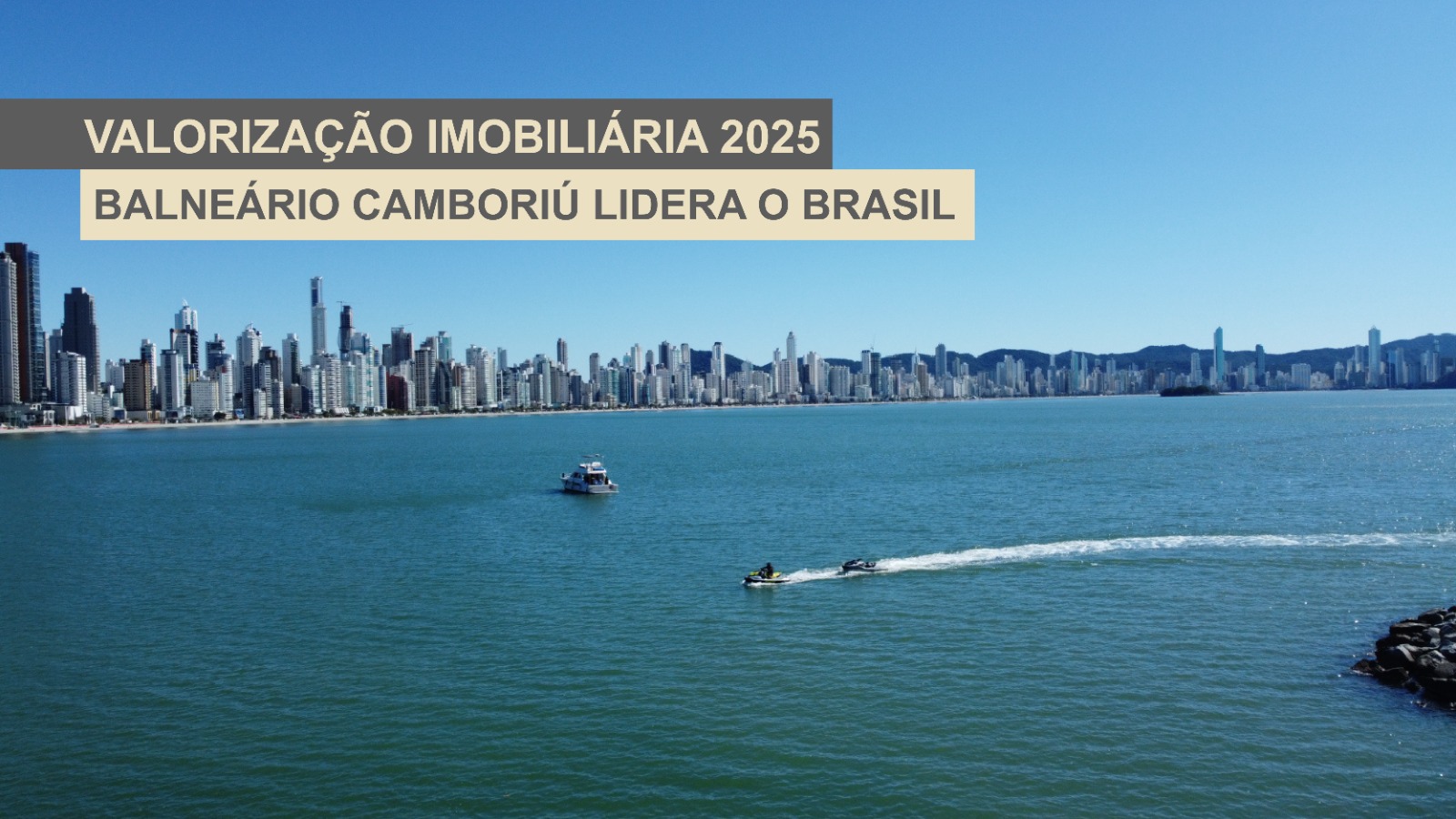 Valorização Imobiliária 2025: Balneário Camboriú Lidera o Brasil